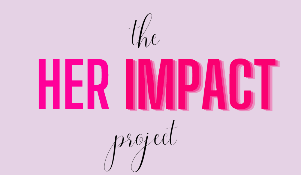The Her Impact Project